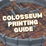 Complete Colosseum Terrain 3D Print Guide